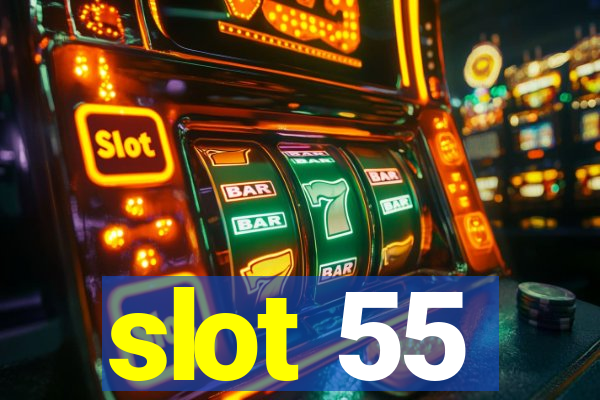 slot 55