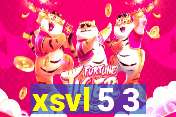 xsvl 5 3