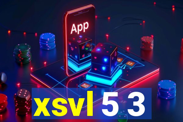 xsvl 5 3