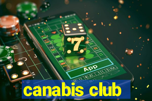 canabis club