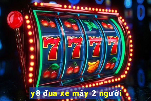 y8 đua xe máy 2 người