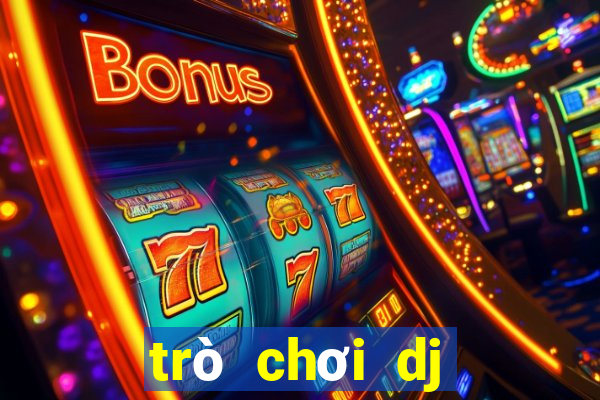 trò chơi dj trên máy tính