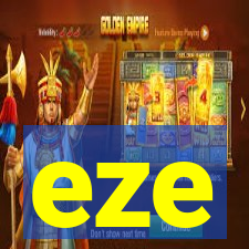 eze