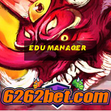 edu manager