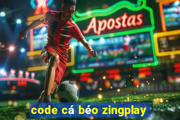 code cá béo zingplay