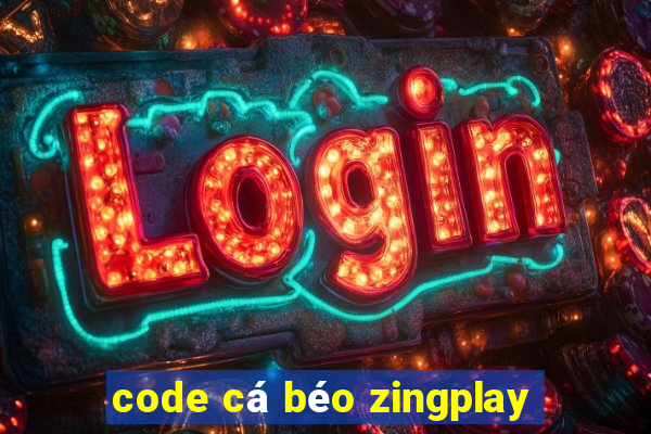 code cá béo zingplay