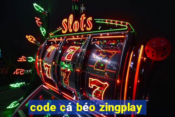 code cá béo zingplay