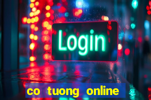 co tuong online hay nhat