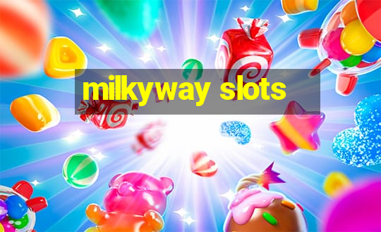 milkyway slots