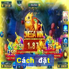 Cách đặt cược XS Mega 6 45 ngày 3