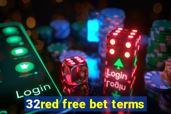 32red free bet terms