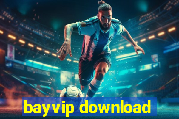 bayvip download