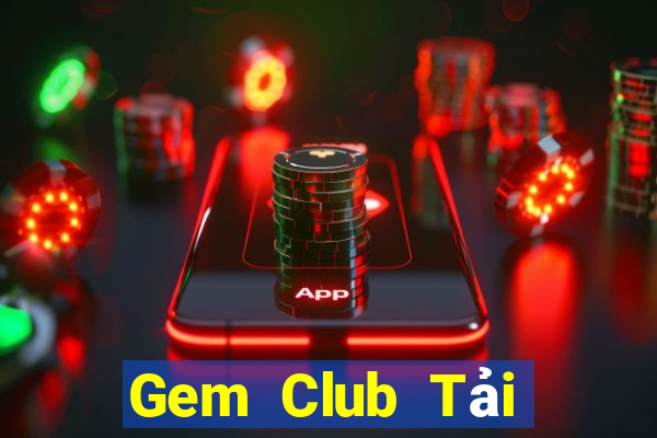 Gem Club Tải Game Bài