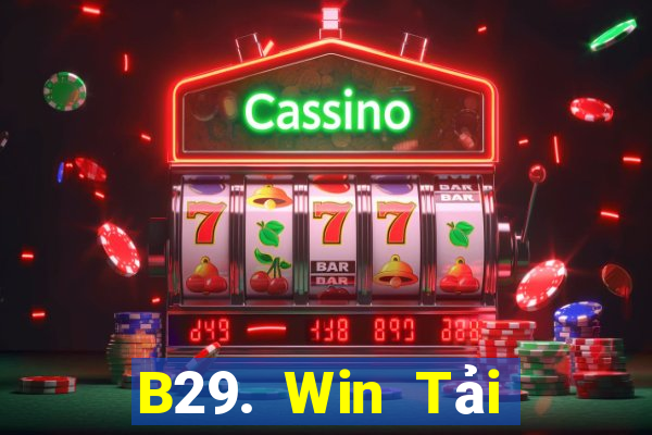 B29. Win Tải Game Bài