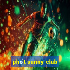 phốt sunny club