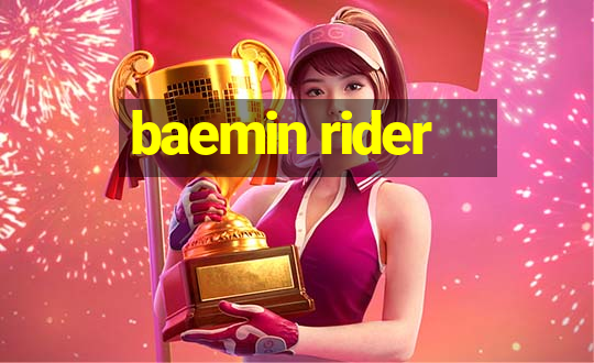 baemin rider