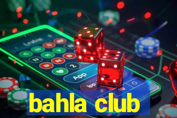 bahla club