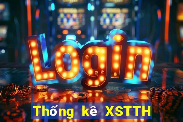 Thống kê XSTTH Thứ 6