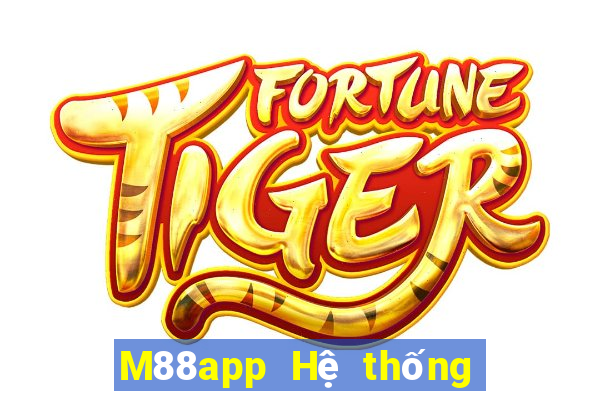 M88app Hệ thống Android của Fun88 Dingthịnh vượng