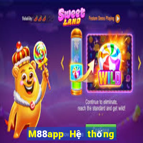 M88app Hệ thống Android của Fun88 Dingthịnh vượng