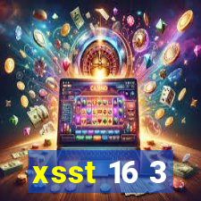 xsst 16 3