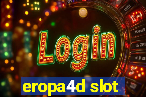 eropa4d slot