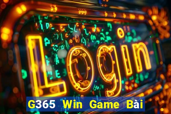 G365 Win Game Bài Online Miễn Phí