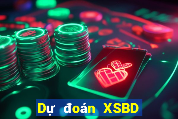 Dự đoán XSBD ngày 8