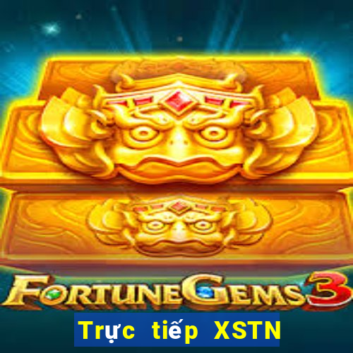 Trực tiếp XSTN ngày 25