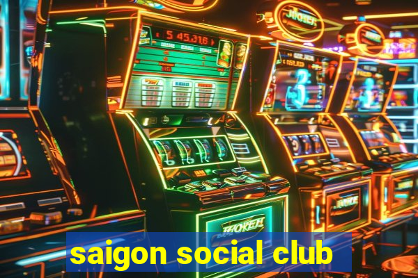 saigon social club