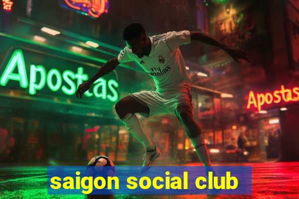 saigon social club