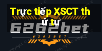 Trực tiếp XSCT thứ tư