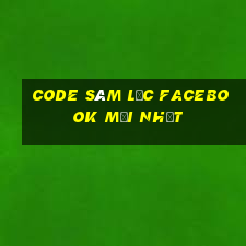 code sâm lốc facebook mới nhất