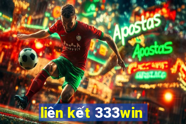 liên kết 333win