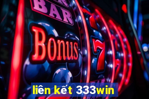 liên kết 333win