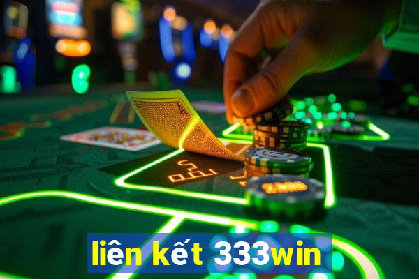 liên kết 333win