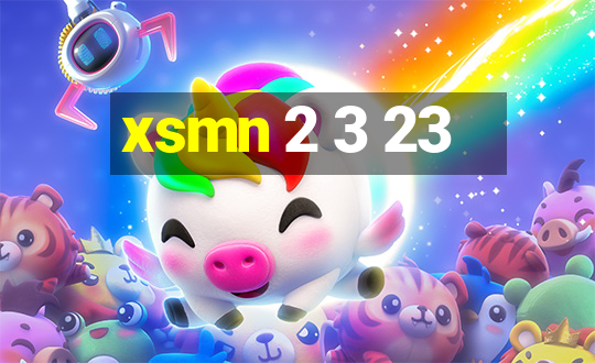 xsmn 2 3 23