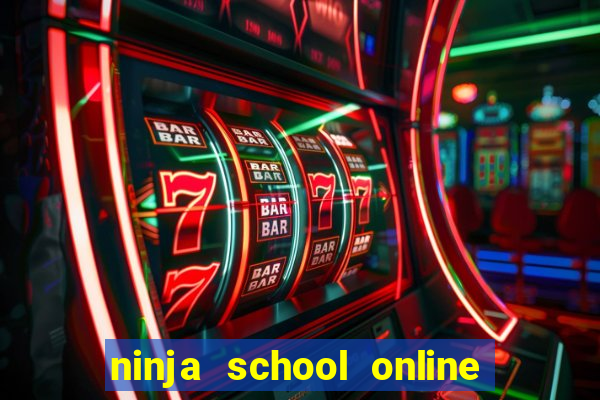 ninja school online hack pc