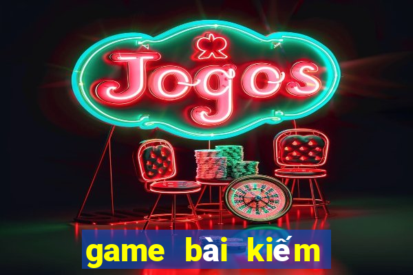 game bài kiếm tiền online