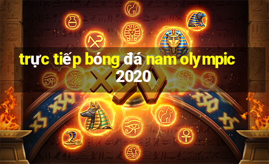 trực tiếp bóng đá nam olympic 2020