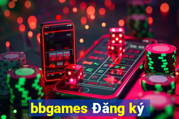 bbgames Đăng ký