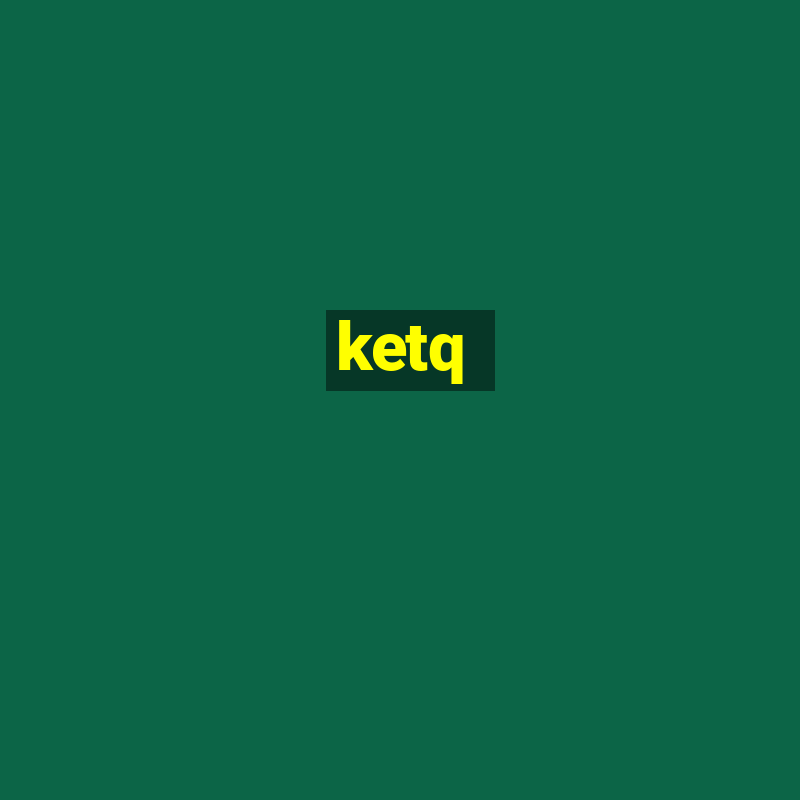 ketq