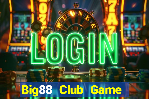 Big88 Club Game Bài G52