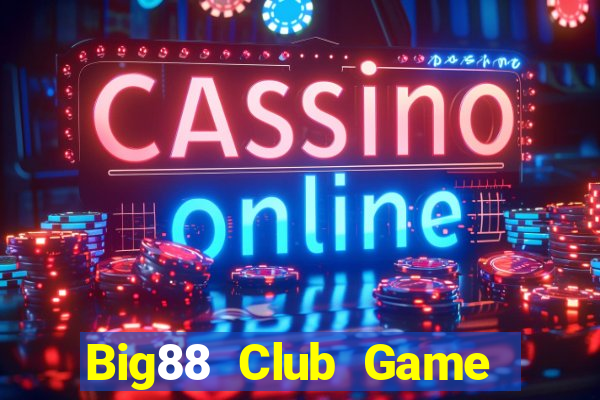 Big88 Club Game Bài G52