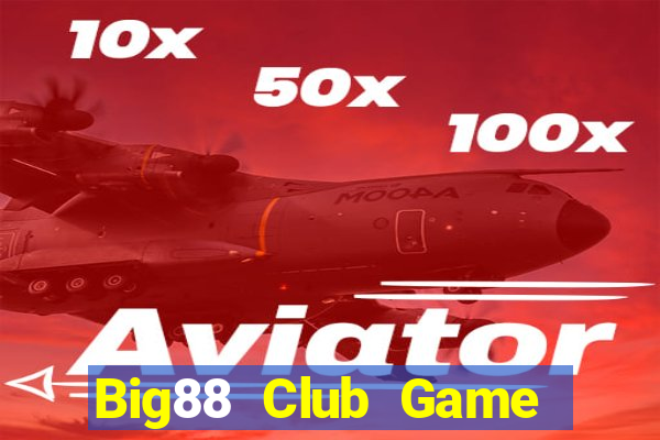 Big88 Club Game Bài G52