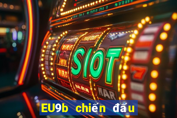 EU9b chiến đấu với bài địa chủ