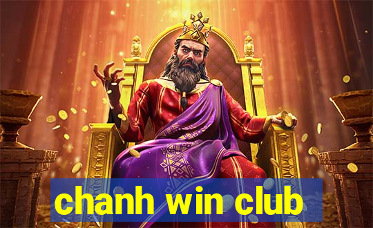 chanh win club