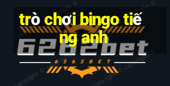 trò chơi bingo tiếng anh