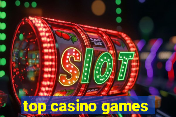 top casino games