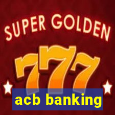 acb banking